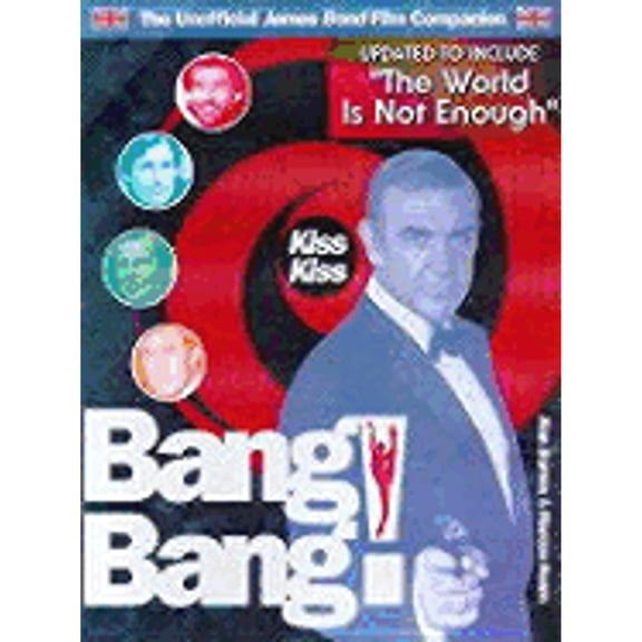 Pre-Owned Kiss Kiss Bang! Bang!: The Unoffical James Bond 007 Film Companion (Paperback) by Alan Barnes, Marcus Hearn