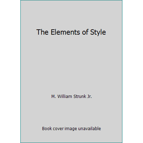 Pre-Owned The Elements of Style (Paperback) 1505645646 9781505645644