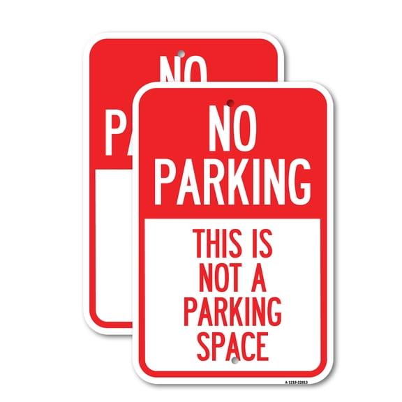 (2 Pack) This Is Not A Parking Space | 12" X 18" Heavy-Gauge Aluminum Sign | Rust Free Aluminum, Weather Resistant, Waterproof, Fade Resistant, 2 Pre-drilled Holes