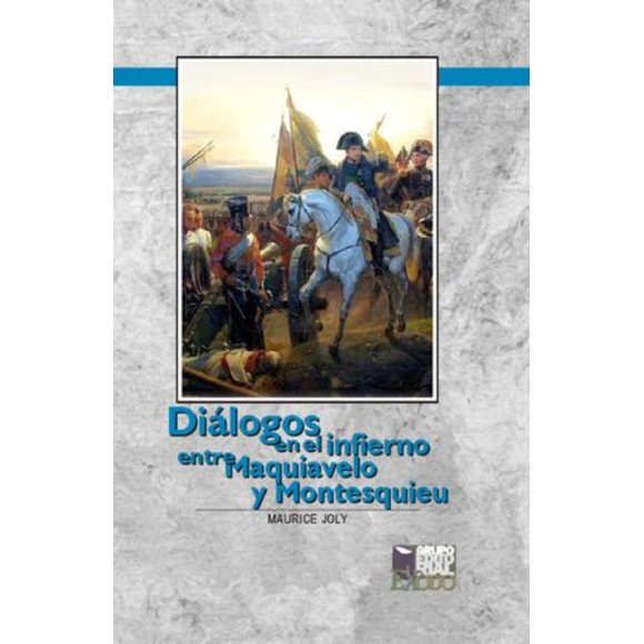 Dialogos en el infierno entre maquiavelo y mostesquieu