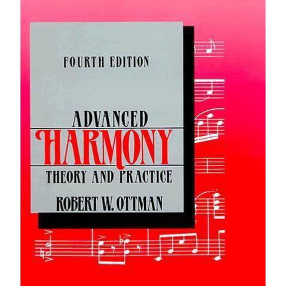 Pre-Owned Advanced Harmony: Theory and Practice (Paperback) 013006016X 9780130060167