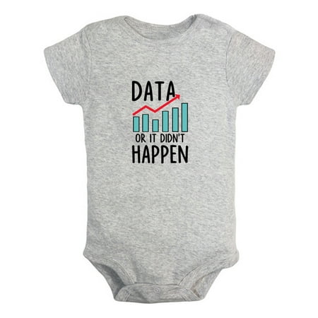 

Data Or It Didn t Happen Funny Rompers For Babies Newborn Baby Unisex Bodysuits Infant Jumpsuits Toddler 0-12 Months Kids One-Piece Oufits (Gray 12-18 Months)