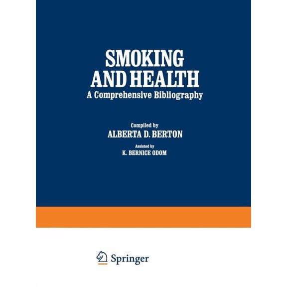 Smoking and Health: A Comprehensive Bibliography, (Paperback)