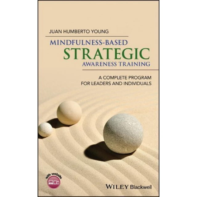 Mindfulness-Based Strategic Awareness Training: A Complete Program for Leaders and Individuals