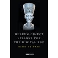 thumbnail image 2 of Museum Object Lessons for the Digital Age (Paperback), 2 of 2