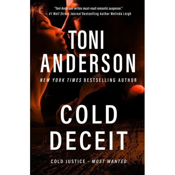 Cold Justice(r) - Most Wanted Cold Deceit: An FBI Romantic Thriller and Suspense, Book 2, (Paperback)