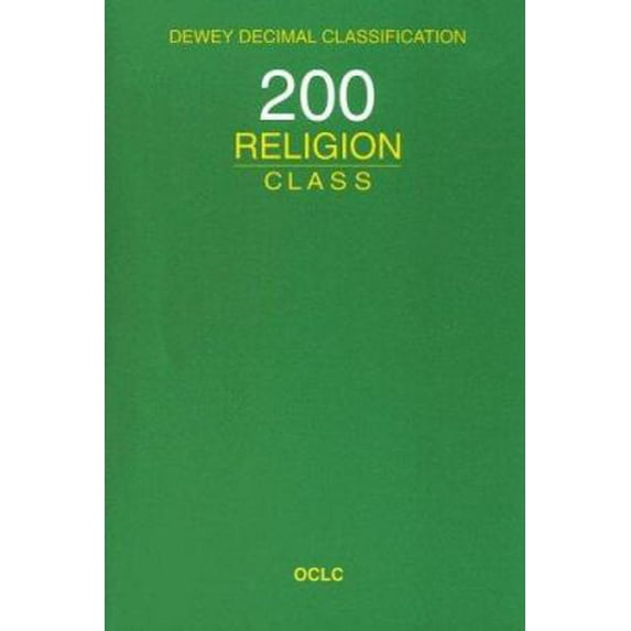 Pre-Owned Dewey Decimal Classification: 200 Religion Class (Paperback) by Melvil Dewey, Joan S Mitchell, Julianne Beall