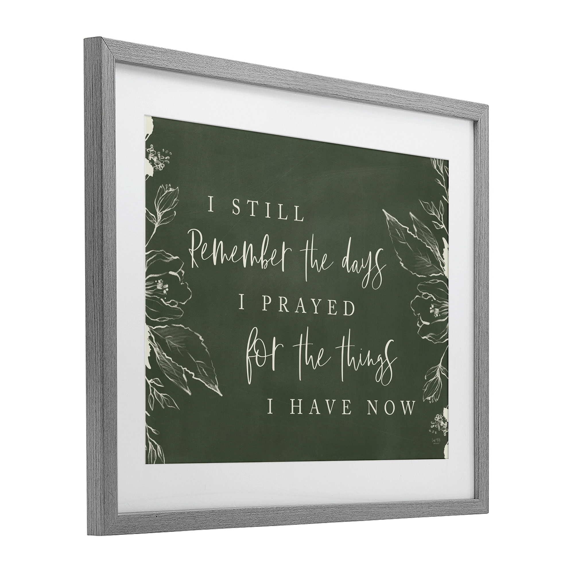Prayed For What I Have Now Gray Framed Print Under Glass, design by Lux + Me Designs