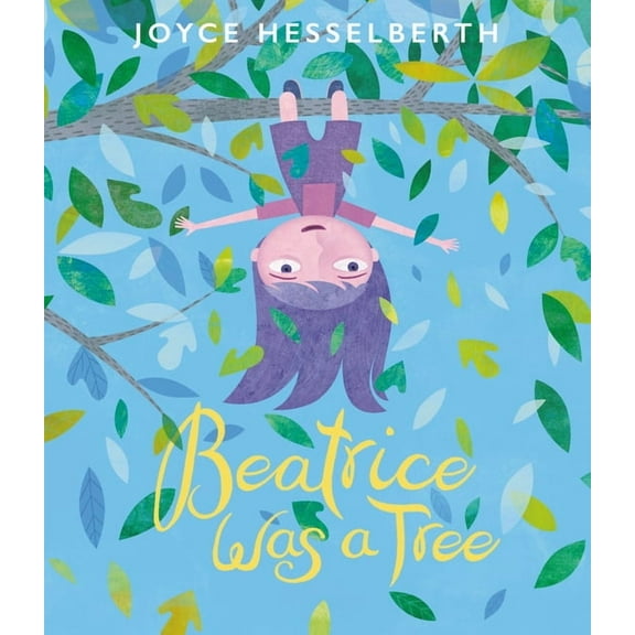 Beatrice Was a Tree, (Hardcover)