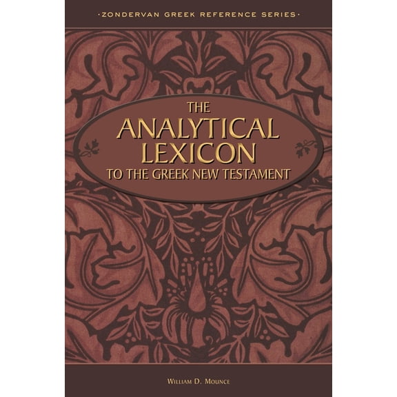 Zondervan Greek Reference The Analytical Lexicon to the Greek New Testament, (Hardcover)