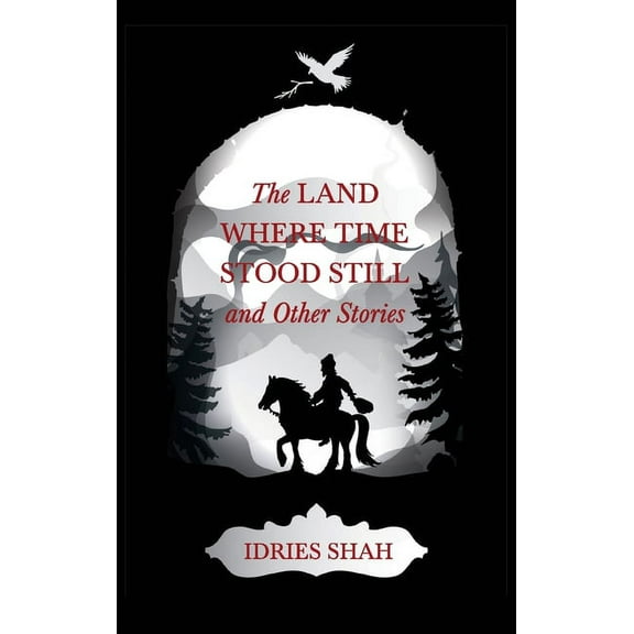 World Tales V: The Land Where Time Stood Still And Other Stories (Paperback)
