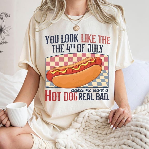 You Look Like the 4th of July Shirt, Funny Hot Dog Lover Tee, Independence Day T-Shirt, Patriotic BBQ Humor Shirt, 4th of July Gift