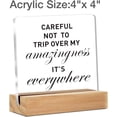 thumbnail image 2 of Funny Office Decor,Careful Not To Trip Over My Amazingness Sign,Office Desk Signs with Sayings Desk Decoration (4 x 4 Inches), 2 of 4