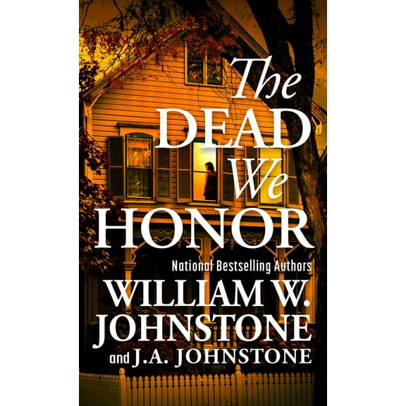 William W. Johnstone: The Dead We Honor (Paperback)