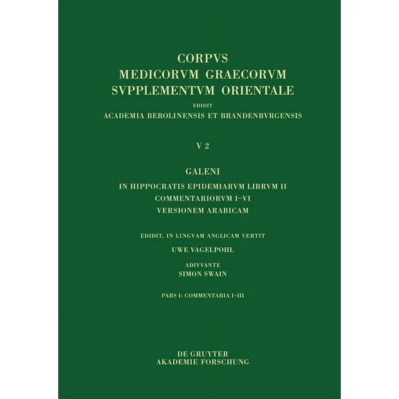 Galeni In Hippocratis Epidemiarum librum II Commentariorum I-III versio Arabica, (Hardcover)