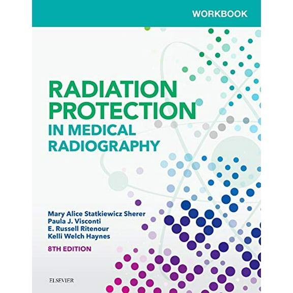 Pre-Owned Workbook for Radiation Protection in Medical Radiography