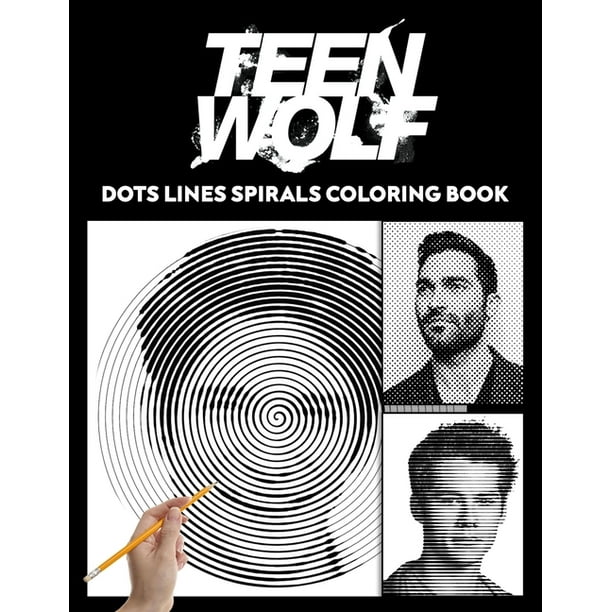 Teen Wolf Dots Lines And Spirals Teen Wolf Coloring Book Paperback Walmart Com