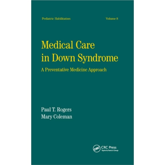Medical Care in Down Syndrome: A Preventive Medicine Approach, (Paperback)