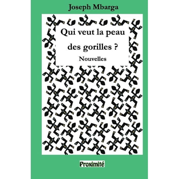 Qui veut la peau des gorilles ? : Nouvelles (Paperback)