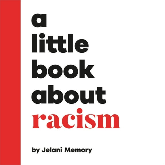 Little Book A Little Book about Racism, (Board Book)