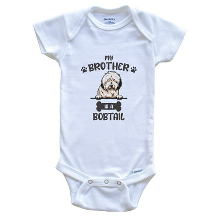 

My Brother Is A Bobtail Cute Dog Breed Baby Bodysuit 3-6 Months White