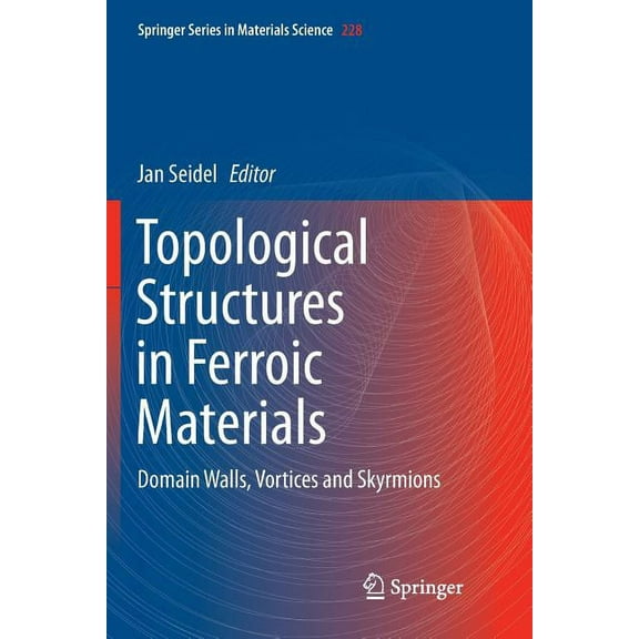 Springer Materials Science Topological Structures in Ferroic Materials: Domain Walls, Vortices and Skyrmions, Book 228, (Paperback)