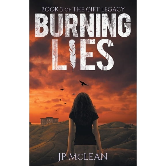 Gift Legacy Burning Lies, Book 3, (Paperback)