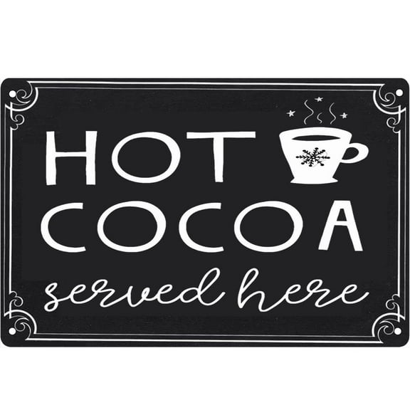 Hot Cocoa Served Here Metal Signs Coffee Shop Retro Funny Bar Pub Kitchen Tin Sign Wall Poster (Aluminum) Size: 8 x 12 inch