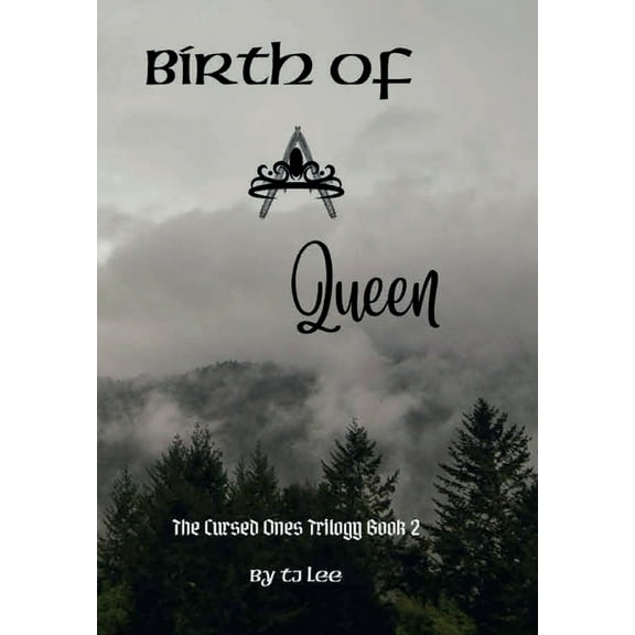 The Cursed Ones Trilogy Birth of A Queen, Book 2, (Hardcover)