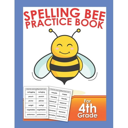 Spelling Bee Practice Book For 4th Grade : Vocabulary Word Study Workbook Skill Builder Struggling Spellers (Paperback)