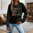 thumbnail image 4 of Women's Sweatshirts 2025 Mama Mommy Mom Bruh Sweatshirt Funny Graphic Crewneck Pullover Tops Sweatshirt for Women, 4 of 5