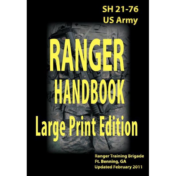 US Army Ranger Handbook Sh2176 Updated February 2011 Large Print