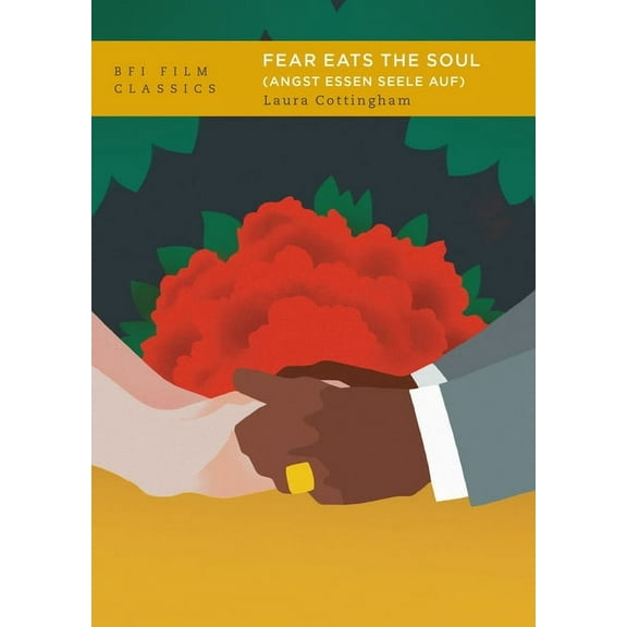 BFI Film Classics: Fear Eats the Soul (Angst Essen Seele Auf) (Paperback)
