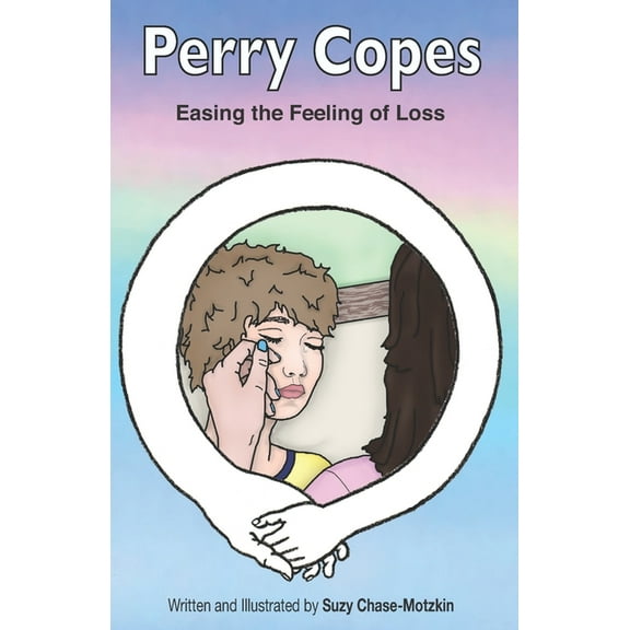 Our Life Skills: Perry Copes: Easing the Feeling of Loss (Paperback)