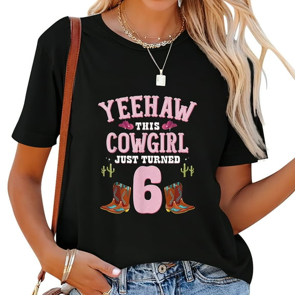 6Th Birthday Girls Cowgirl Yeehaw Western Themed B Women's Stylish Graphic Tee: Perfect Addition to Your Wardrobe