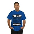 thumbnail image 6 of DJH Apparel | I Am Not Always Right Funny / Comical Unisex T-shirt, 6 of 7