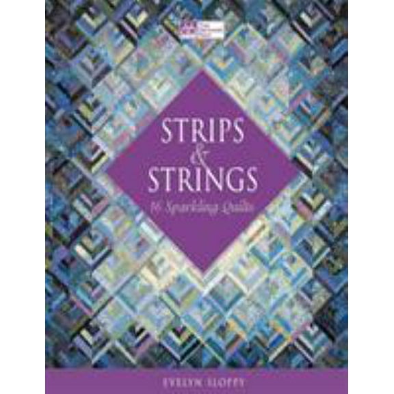 Pre-Owned Strips & Strings: 16 Sparkling Quilts (Paperback) 156477466X 9781564774668