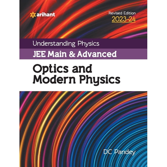 Understanding Physics JEE Main and Advanced Optics and Modern Physics 2023-24, (Paperback)