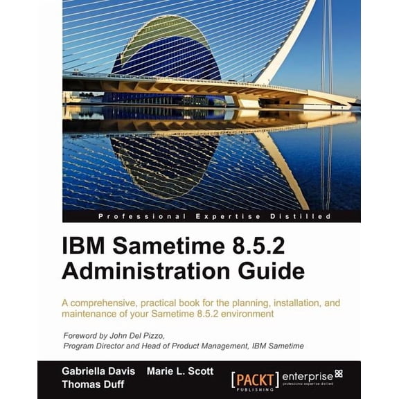 IBM Sametime 8.5.2 Administration Guide, (Paperback)