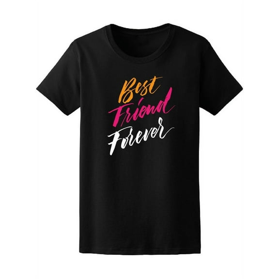 Best Friend Forever T-Shirt Women -Image by Shutterstock, Female XX-Large