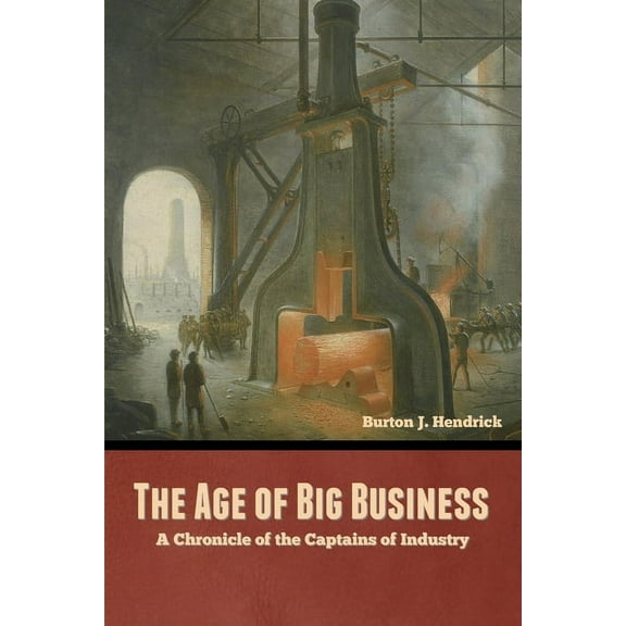 The Age of Big Business (Paperback)