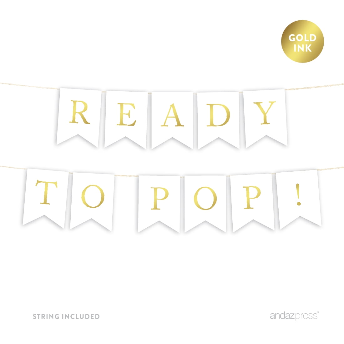 Ready To Pop Gold Ink Baby Shower Hanging Pennant Party Banner