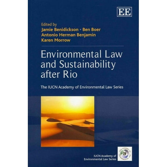 Environmental Law and Sustainability After Rio