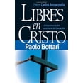 thumbnail image 2 of Libres En Cristo: La Importancia del Ministerio de Liberación / Free in Christ: Your Complete Handbook the Ministry of D, (Paperback), 2 of 2