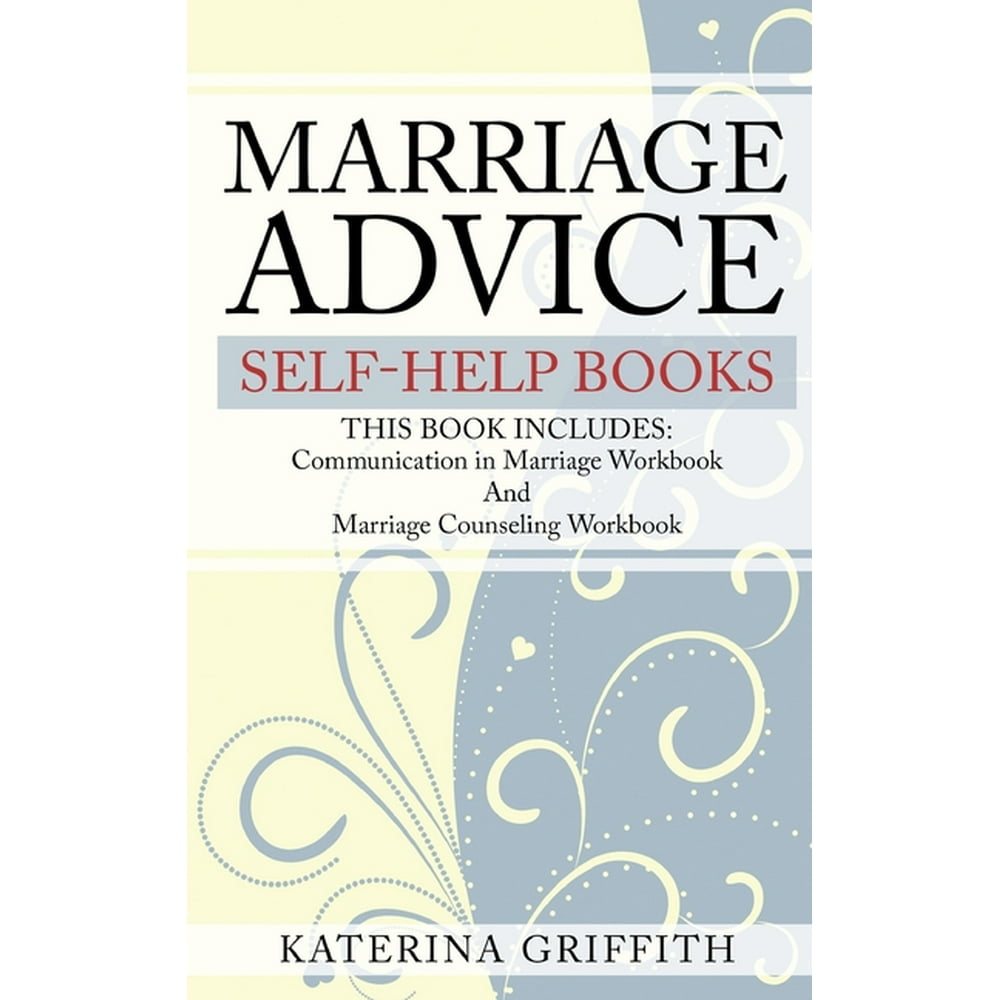 Marriage Advice Self Help Books This Book Includes Communication In Marriage Workbook And