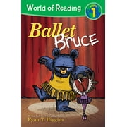 World of Reading: World of Reading: Mother Bruce: Ballet Bruce : Level 1 (Paperback)