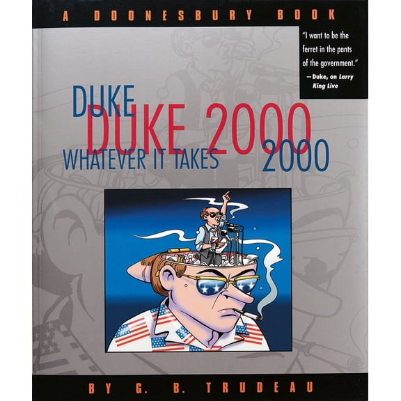 Doonesbury: Duke 2000: Whatever It Takes : A Doonesbury Book (Series #20) (Paperback)