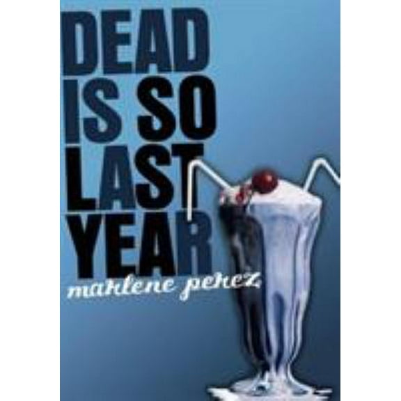 Pre-Owned Dead Is So Last Year (Paperback) 0152062165 9780152062163
