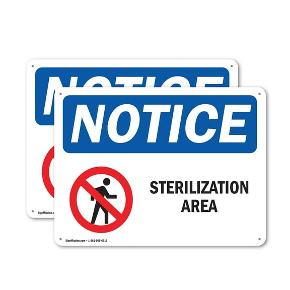 (2 Pack) Sterilization Area OSHA Notice Sign 18 Inch X 12 Inch Indoor / Outdoor Rust-Free Aluminum Metal Signs for Workplace, Workshop, and Construction Site, Made in the USA