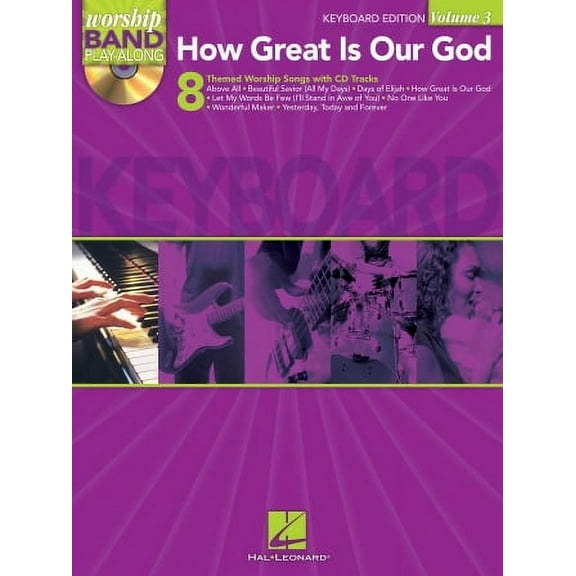 How Great Is Our God - Keyboard Edition: Worship Band Play-Along Volume 3